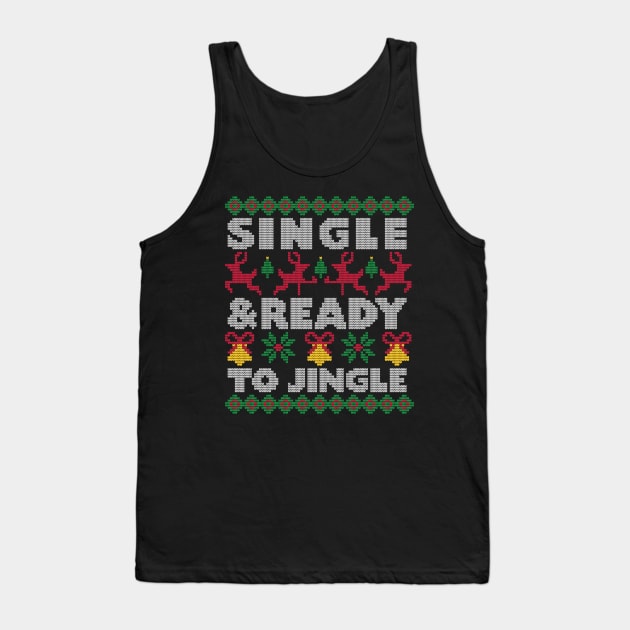 Single & Ready to Jingle Sweater Tank Top by dohistuff